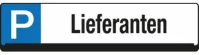 Eichner Parkplatz-Reservierungsschild Lieferanten