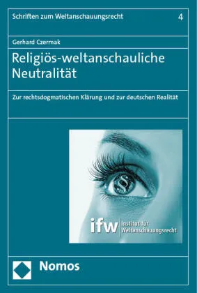 Religiös-Weltanschauliche Neutralität - Gerhard Czermak  Kartoniert (TB)