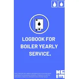 Logbook for Boiler Yearly Service: Complete Service Record Book for Gas, Oil & Combi Boilers — Ideal for Homeowners, Landlords & Heating Engineers