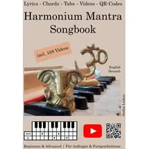 Independently published Harmonium Mantra Songbook: 108 mantras (incl. videos) (Chanting with instruments)