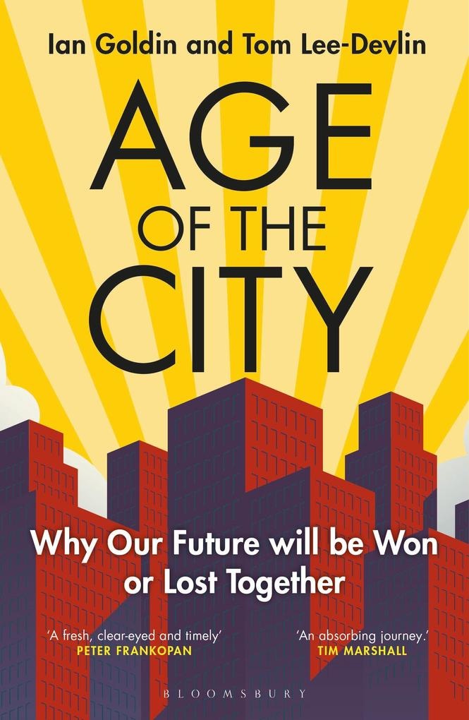 Age of the City: eBook von Ian Goldin/ Tom Lee-Devlin