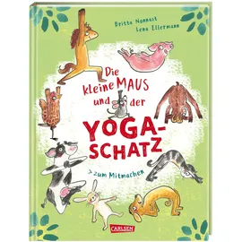 Carlsen Verlag Die kleine Maus und der Yoga-Schatz