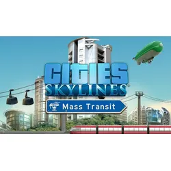 Cities: Skylines - Mass Transit