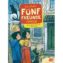 Das Geheimnis der alten Villa - Fünf Freunde junior