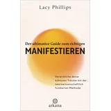 Arkana Verlag Der ultimative Guide zum richtigen Manifestieren