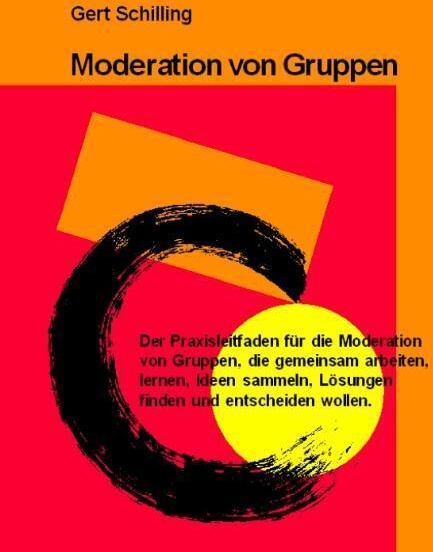 Moderation Von Gruppen - Gert Schilling  Kartoniert (TB)