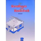 westermann berufliche bildung Grundlagen der Bautechnik, Arbeitsheft: Ein Fachbuch für die berufliche Grundbildung / Arbeitsheft (Grundlagen der Bautechnik: Ein Fachbuch für die berufliche Grundbildung)