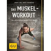 Gräfe und Unzer Das Muskel-Workout