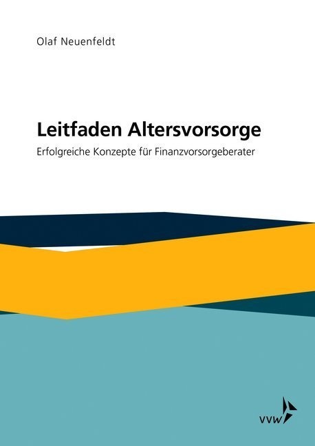 Leitfaden Altersvorsorge - Olaf Neuenfeldt  Kartoniert (TB)