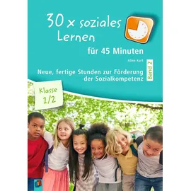 Verlag an der Ruhr GmbH 30 x soziales Lernen für 45 Minuten - Band 2 – Klasse 1/2