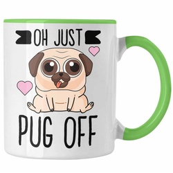 Trendation Tasse Trendation – Oh Just Pug Off Lustige Tasse für Hundeliebhaber Kaffeetasse mit Sprüchen für Frauen Kollegin grün