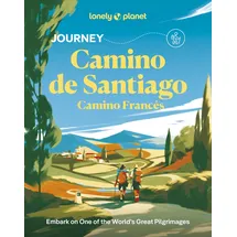 Lonely Planet Journey Camino de Santiago: Camino Francés (Travel Guide)
