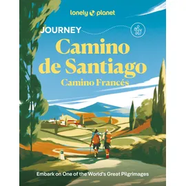 Lonely Planet Journey Camino de Santiago: Camino Francés (Travel Guide)