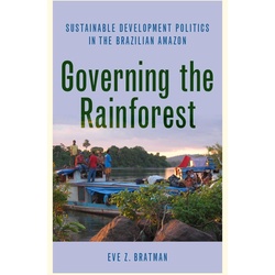 Governing the Rainforest als eBook Download von Eve Z. Bratman