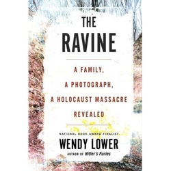 The Ravine - Wendy Lower, Gebunden