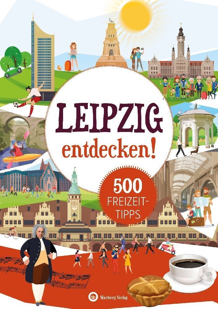 Leipzig Entdecken! 500 Freizeittipps - Petra Mewes  Kartoniert (TB)
