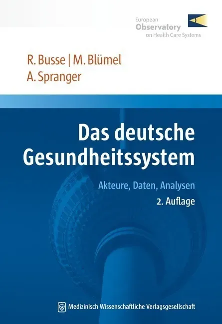Das Deutsche Gesundheitssystem - Reinhard Busse  Miriam Blümel  Anne Spranger  Kartoniert (TB)