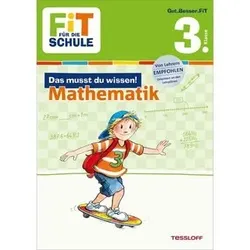 TESSLOFF 978-3-7886-2687-7 FiT FÜR DIE SCHULE. 3. Klasse. Das musst du wissen! Mathematik