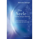 Aquamarin Verlag Die Seele - Deine ewige Heimat