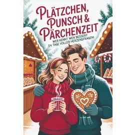 Independently published Adventskalender für Paare - Plätzchen, Punsch & Pärchenzeit
