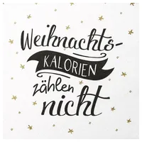 Home fashion Home Fashion®, Weihnachtskalorien zählen nicht | Spruch