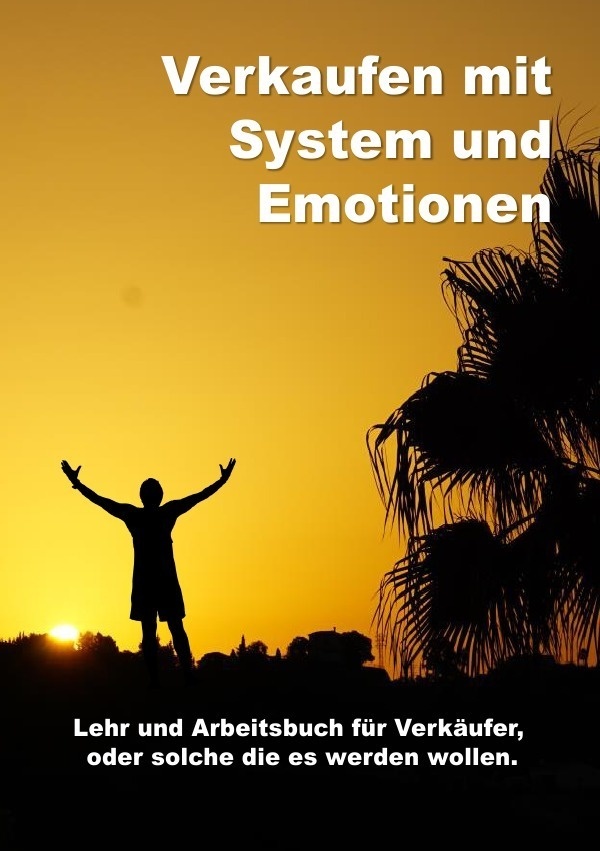Verkaufen Mit System Und Emotionen / Verkaufen Mit System Und Emotionen Lehr Und Arbeitsbuch - Lutz Zimmermann  Kartoniert (TB)