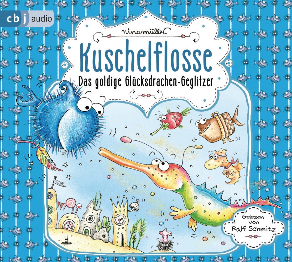 Kuschelflosse - 7 - Das Goldige Glücksdrachen-Geglitzer - Nina Müller (Hörbuch)