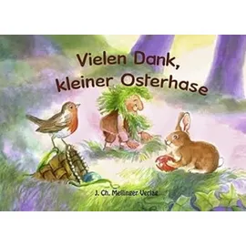 Mellinger J.Ch. Verlag G Vielen Dank, kleiner Osterhase