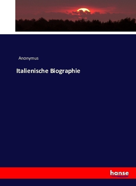 Italienische Biographie - Anonym  Kartoniert (TB)
