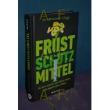 Midas Management Frustschutzmittel - Wie sie es schaffen, alles halb so schlimm oder doppelt so gut zu finden.