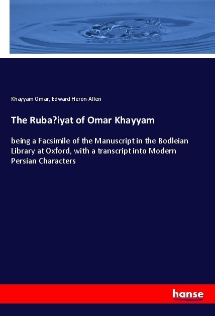 The Ruba'iyat Of Omar Khayyam - Khayyam Omar  Edward Heron-Allen  Kartoniert (TB)