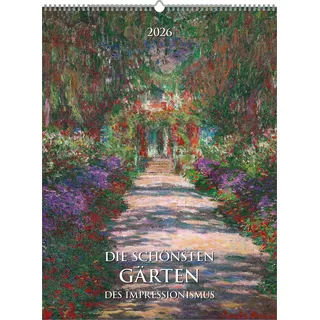 Neumann Die schönsten Gärten des Impressionismus 2026 - Bild-Kalender 42x56 cm - Kunst-Kalender - Wand-Kalender - Malerei - Alpha Edition