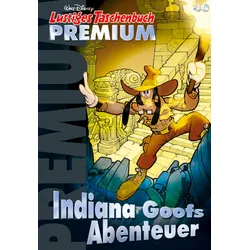 Lustiges Taschenbuch Premium 40 Indiana Goofs Abenteuer