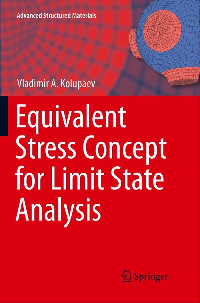 Equivalent Stress Concept for Limit State Analysis: Buch von Vladimir A. Kolupaev