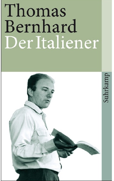 Der Italiener - Thomas Bernhard  Taschenbuch
