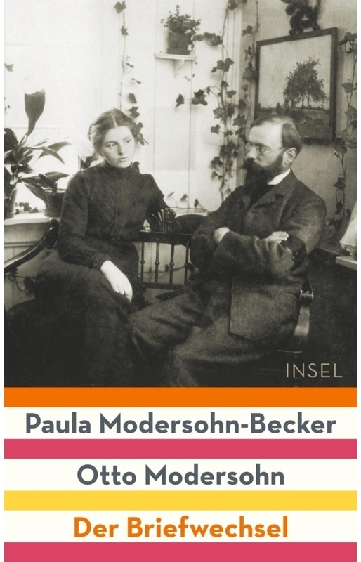 Paula Modersohn-Becker / Otto Modersohn - Paula Modersohn-Becker, Otto Modersohn, Gebunden