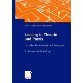 Gabler Verlag Leasing in Theorie und Praxis.: Leitfaden für Anbieter und Anwender