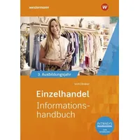 Westermann berufliche bildung Einzelhandel nach Ausbildungsjahren. 3. Ausbildungsjahr: Informationshandbuch