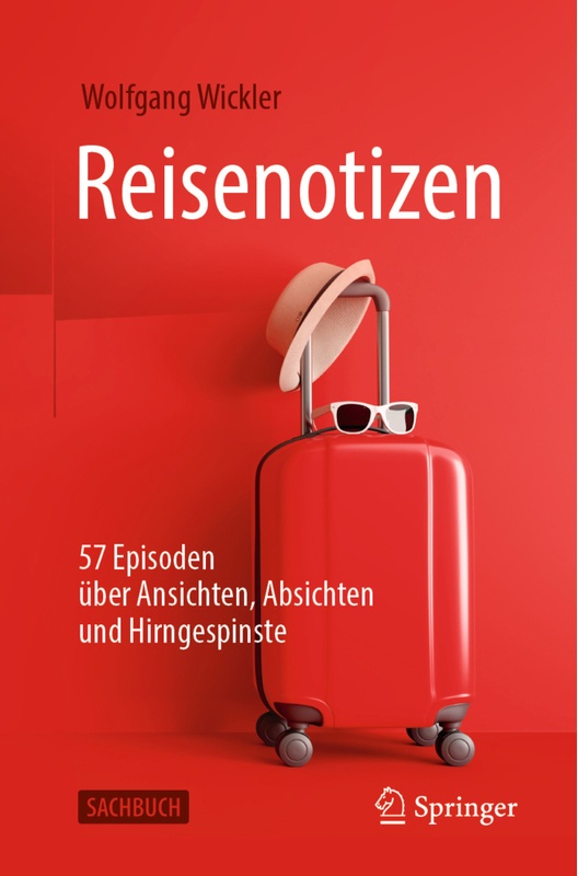 Sachbuch / Reisenotizen - Wolfgang Wickler  Kartoniert (TB)