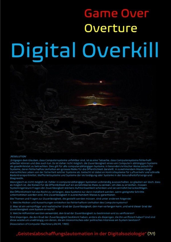 [Game Over Overture] Digital Overkill - "Geistes(Abschaffungs)Automation In Der Digitalsoziologie"(?/!) - - Concept Public Files  Beat Shucker  Christ