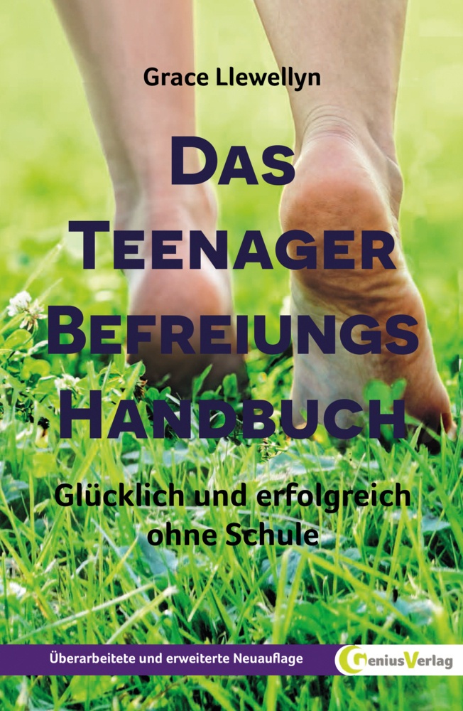 Das Teenager Befreiungs Handbuch - Grace Llewellyn  Kartoniert (TB)