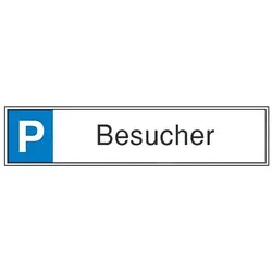 FORMAT Parkplatzschhild hild 520 x110 mm Alu, Besuch.