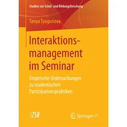 Interaktionsmanagement Im Seminar - Tanya Tyagunova  Kartoniert (TB)