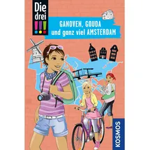 Kosmos Die drei !!!, Ganoven, Gouda und ganz viel Amsterdam