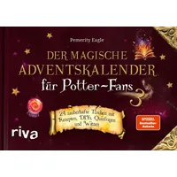Der magische Adventskalender für Potter-Fans 3: 24 zauberhafte Türchen mit Rezepten, DIYs, Quizfragen und Witzen. Tolles Geschenk für Harry-Pott...