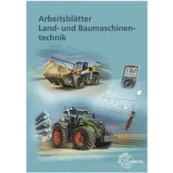 Arbeitsblätter Land- und Baumaschinentechnik