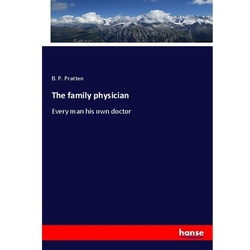 The Family Physician - B. P. Pratten, Kartoniert (TB)
