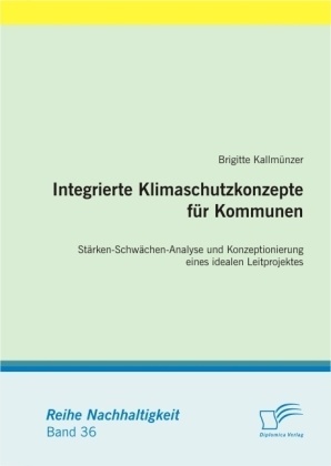 Nachhaltigkeit / Integrierte Klimaschutzkonzepte Für Kommunen - Brigitte Kallmünzer  Kartoniert (TB)