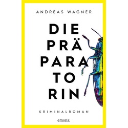 Die Präparatorin - Andreas Wagner  Kartoniert (TB)