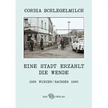 Sax Eine Stadt erzählt die Wende